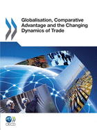 Globalisation, Comparative Advantage and the Changing Dynamics of Trade