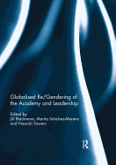 Globalised re/gendering of the academy and leadership