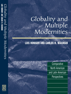 Globality and Multiple Modernities: Comparative North American & Latin American Perspectives