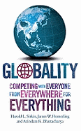 Globality: Competing with Everyone from Everywhere for Everything