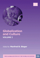 Globalization and Culture - Steger, Manfred B. (Editor)