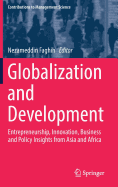 Globalization and Development: Entrepreneurship, Innovation, Business and Policy Insights from Asia and Africa