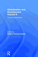 Globalization and Development Volume II: Country experiences