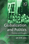 Globalization and Politics: Promises and Dangers