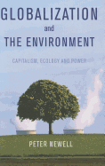 Globalization and the Environment: Capitalism, Ecology and Power