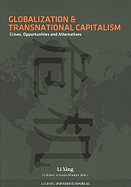 Globalization and Transnational Capitalism: Crisis, Opportunities and Alternatives