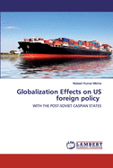 Globalization Effects on US foreign policy