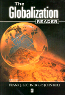 Globalization Reader - Lechner, Frank J (Editor), and Boli, John (Editor)