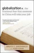 Globalization: The Irrational Fear That Someone in China Will Take Your Job