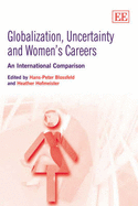 Globalization, Uncertainty and Women's Careers: An International Comparison