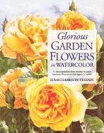 Glorious Garden Flowers in Watercolor