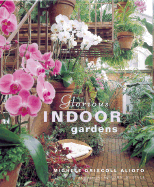 Glorious Indoor Gardens