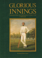 Glorious Innings: Treasures from the Melbourne Cricket Club Collection