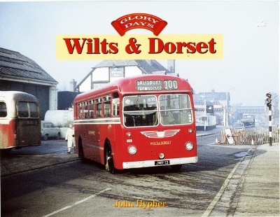 Glory Days: Wilts & Dorset - Hypher, John