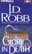 Glory in Death - Robb, J D, and Ericksen, Susan (Read by)
