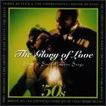 Glory of Love: '50s Sweet & Soulful Love Songs - Various Artists