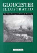 Gloucester Illustrated - Ball, Alan W