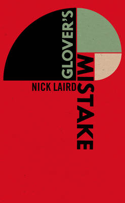 Glover's Mistake - Laird, Nick