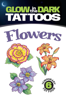 Glow-In-The-Dark Tattoos: Flowers - Tarbox, Charlene