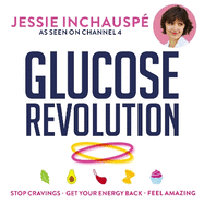 Glucose Revolution: The life-changing power of balancing your blood sugar