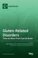 Gluten-Related Disorders: Time to Move from Gut to Brain