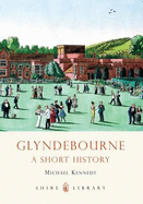 Glyndebourne: A Short History