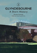 Glyndebourne: A Short History