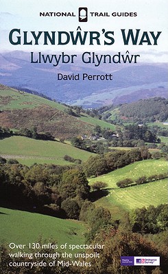 Glyndwr's Way: Llwybr Glyndwr - Perrott, David