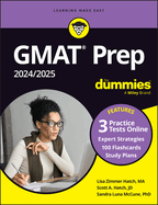 GMAT Prep 2024/2025 for Dummies (GMAT Focus Edition): Book + 3 Practice Tests + 100 Flashcards Online