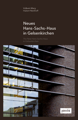 Gmp: The Hans-Sachs-Haus in Gelsenkirchen - Marg, Volkwin (Editor), and Nienhoff, Hubert (Editor), and Esch, Hans-Georg (Photographer)