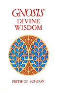 Gnosis: Divine Wisdom