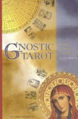 Gnostic Tarot: Mandalas for Spiritual Transformation - Irwin, Lee, Dr., PH.D