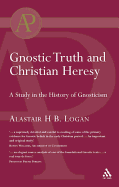 Gnostic Truth and Christian Heresy