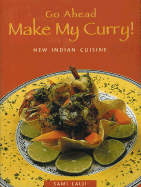 Go Ahead -- Make My Curry!