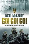 Go! Go! Go!: The Dramatic Inside Story of the Iranian Embassy Siege
