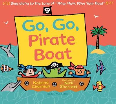 Go, Go, Pirate Boat - Charman, Katrina