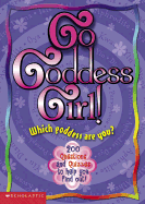 Go Goddess Girl! - Berkowitz, Elaine, and Robles, Ruth, and Werner, Kelley