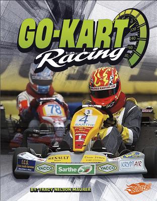 Go-Kart Racing - Davidson, Donald (Consultant editor), and Maurer, Tracy Nelson