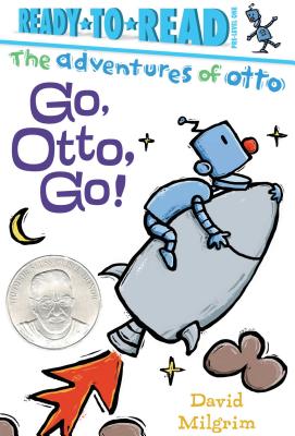 Go, Otto, Go!: Ready-To-Read Pre-Level 1 - Milgrim, David