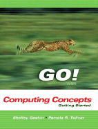 GO Series: Getting Started with Computer Concepts - Gaskin, Shelley, and Toliver, Pamela R.