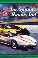 Go, Speed Racer, Go! - Kelly, Sophia (Adapted by)