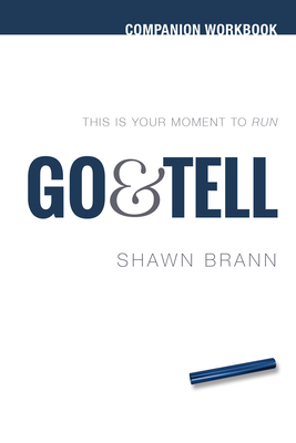 Go & Tell: Companion Workbk - Brann, Shawn