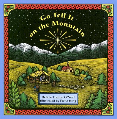 Go Tell It on the Mountain - O'Neal, Debbie Trafton