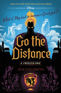 Go the Distance (a Twisted Tale): A Twisted Tale