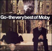 Go: The Very Best of Moby - Moby