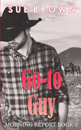 Go-to Guy: a Hurt/Comfort Gay Cowboy romance