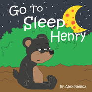 Go To Sleep Henry