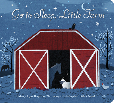 Go to Sleep, Little Farm Padded Board Book - Ray, Mary Lyn