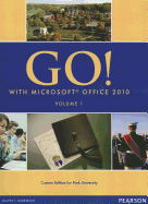 Go! with MS Office 2010, Volume 1