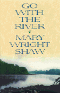 Go with the River
